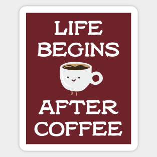 Life Begins After Coffee Sticker